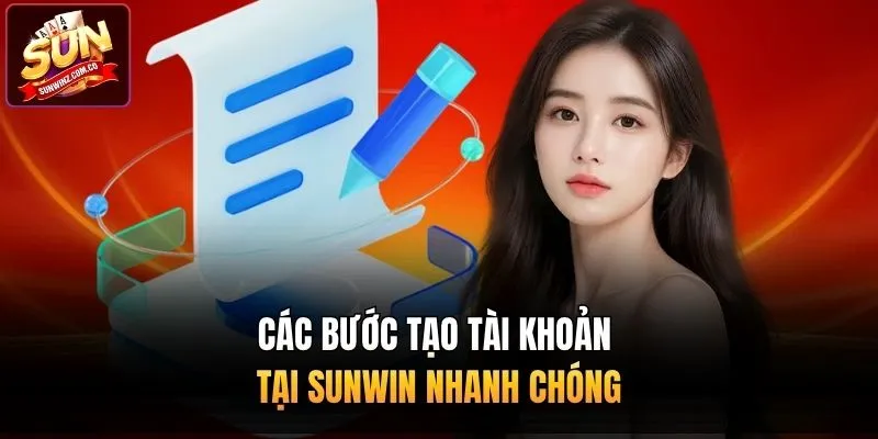 Các bước tạo tài khoản tại Sunwin nhanh chóng