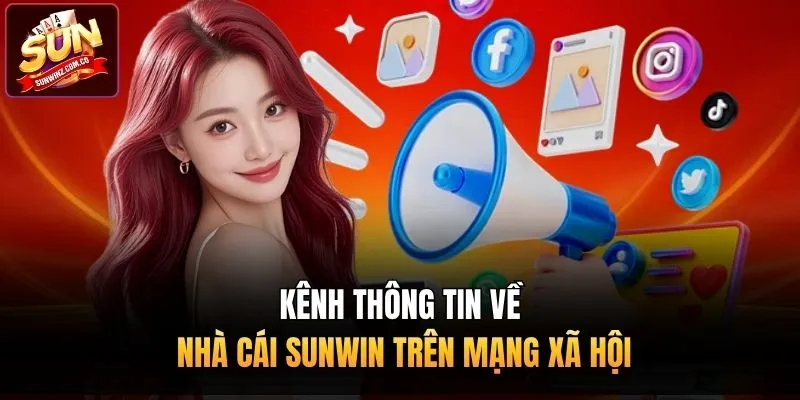 Kênh thông tin về nhà cái Sunwin trên mạng xã hội