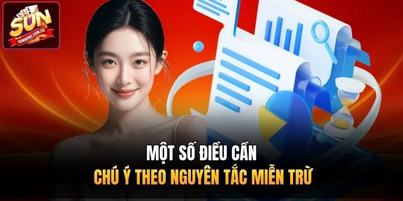 Một số điều cần chú ý theo nguyên tắc miễn trừ