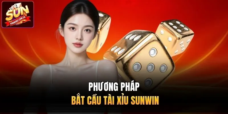 Phương pháp bắt cầu tài xỉu Sunwin