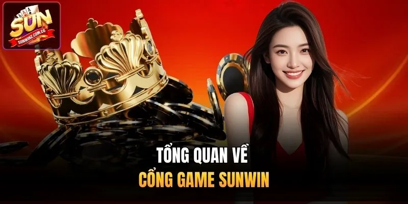 Tổng quan về cổng game Sunwin