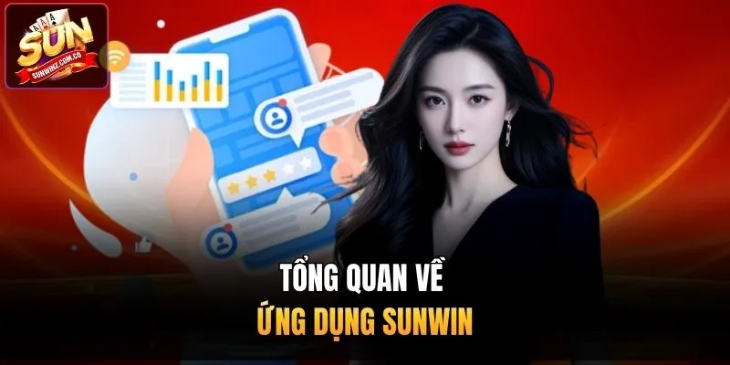 Tổng quan về ứng dụng Sunwin